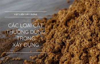 Các loại cát dùng trong xây dựng